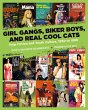 Girl Gangs, Biker Boys, and Real Cool... - Bild 1