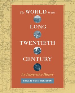 The World in the Long Twentieth Century (eBook, ePUB) - Dickinson, Edward Ross