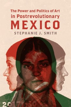 Cover The Power and Politics of Art in Postrevolutionary Mexico (eBook, ePUB)