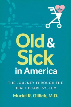 Old and Sick in America (eBook, ePUB) Old and Sick in America (eBook, ePUB)