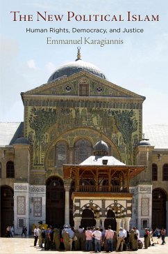 The New Political Islam (eBook, ePUB) - Karagiannis, Emmanuel