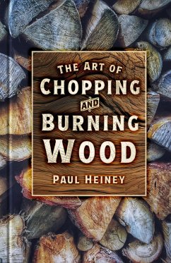 Cover The Art of Chopping and Burning Wood (eBook, ePUB)