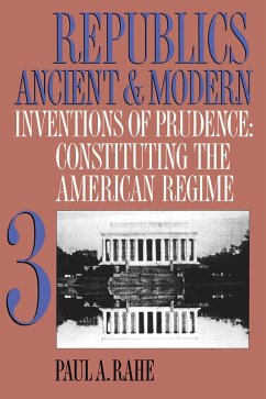 Republics Ancient and Modern, Volume III (eBook, ePUB)