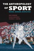 The Anthropology of Sport (eBook, ePUB)