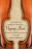 George P. Knauff's Virginia Reels and the History of American Fiddling (eBook, ePUB)