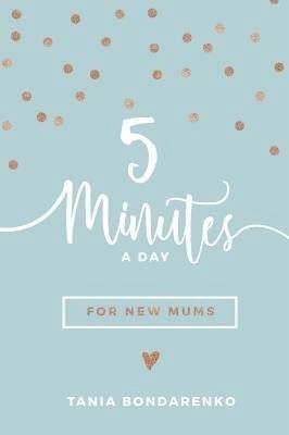 5 Minutes a Day for New Mums (eBook, ePUB)