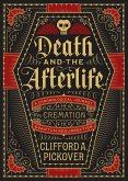 Death and the Afterlife (eBook, ePUB) Death and the Afterlife (eBook, ePUB)
