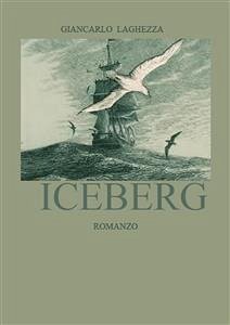 Iceberg (eBook, ePUB) - Laghezza, Giancarlo