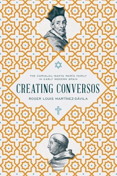 Creating Conversos - Martínez-Dávila, Roger Louis