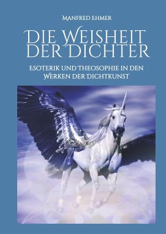 Die Weisheit der Dichter - Ehmer, Manfred