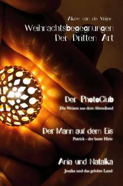Weihnachtsbegegnungen Der Dritten Art (eBook, ePUB) - de Vrijen, Akée van