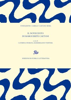 Il Novecento di Marguerite Caetani (eBook, PDF) - Fiorani, Caterina; Tortora, Massimiliano