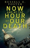 Now And At The Hour Of Our Death (A Spaldling O'Connor Novel, #1) (eBook, ePUB)