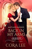 Back In My Arms Again (Maitland Maidens, #2) (eBook, ePUB)