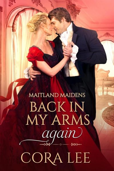 Back In My Arms Again (Maitland Maidens, #2) (eBook, ePUB) Back In My Arms Again (Maitland Maidens, #2) (eBook, ePUB)