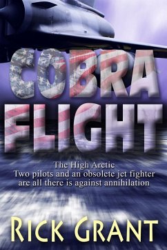 Cobra Flight (A High Arctic Thriller, #1) (eBook, ePUB) - Grant, Rick