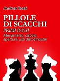 Pillole di Scacchi: primi passi (eBook, ePUB)