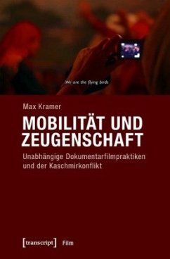 Mobilität und Zeugenschaft - Kramer, Max