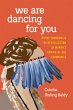 We Are Dancing for You - Bild 1