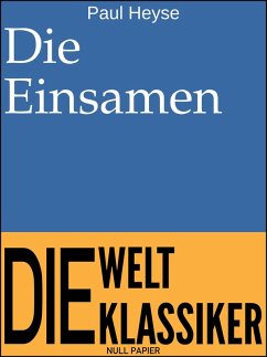 Die Einsamen (eBook, ePUB) - Heyse, Paul