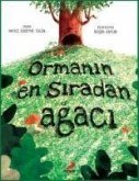 Ormanin En Siradan Agaci