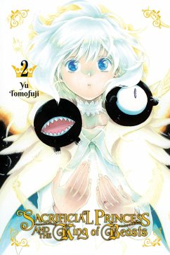 Sacrificial Princess and the King of Beasts, Vol. 2 - Tomofuji, Yu