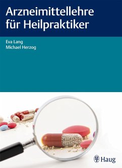 Arzneimittellehre für Heilpraktiker - Lang, Eva;Herzog, Michael
