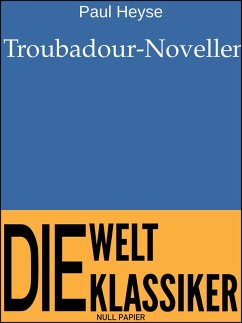 Troubadour-Novellen (eBook, PDF) - Heyse, Paul