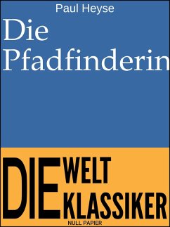 Die Pfadfinderin (eBook, PDF) - Heyse, Paul