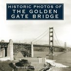 Historic Photos of the Golden Gate Bridge (eBook, ePUB)