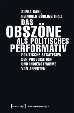 Cover Das Obszöne als politisches Performativ