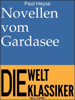 Novellen vom Gardasee (eBook, ePUB) - Heyse, Paul