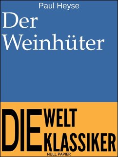 Der Weinhüter (eBook, PDF) - Heyse, Paul