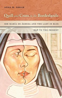 Quill and Cross in the Borderlands - Nogar, Anna M.