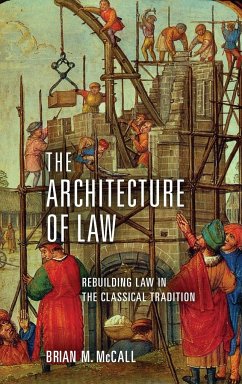 The Architecture of Law - McCall, Brian M.