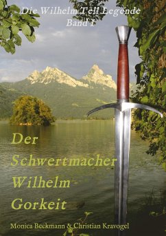 Der Schwertmacher Wilhelm Gorkeit - Beckmann, Monica