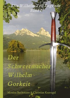 Der Schwertmacher Wilhelm Gorkeit - Beckmann, Monica