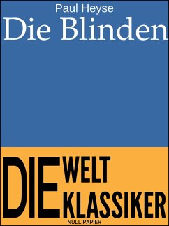 Die Blinden (eBook, ePUB) - Heyse, Paul