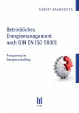Betriebliches Energiemanagement nach DIN EN ISO 50001 (eBook, PDF)