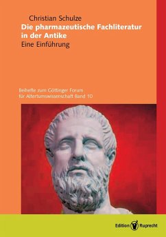 Die pharmazeutische Fachliteratur in der Antike (eBook, PDF) - Schulze, Christian