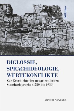 Diglossie, Sprachideologie, Wertekonflikte (eBook, ePUB) - Karvounis, Christos