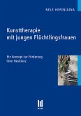 Kunsttherapie mit jungen Flüchtlingsfrauen (eBook, PDF)