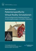 Patientenspezifische Virtual-Reality-Simulationen