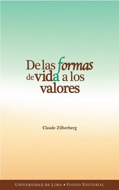 De las formas de vida a los valores (eBook, ePUB) - Zilberberg, Claude