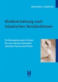 Kindererziehung nach islamischen Verständnissen (eBook, PDF)
