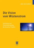 Die Vision vom Wüstenstrom (eBook, PDF)