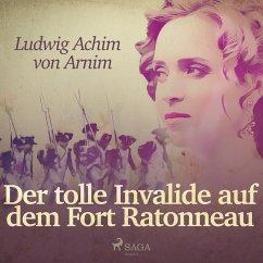 Der tolle Invalide auf dem Fort Ratonneau (Ungekürzt) (MP3-Download) - Von Arnim, Ludwig Achim