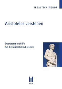 Aristoteles verstehen (eBook, PDF) - Wendt, Sebastian