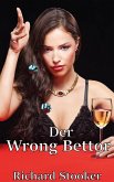 Der Wrong Bettor (eBook, ePUB)