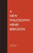 A New Philosophy: Henri Bergson (eBook,... - Bild 1